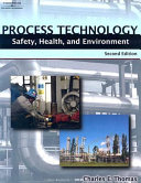 Safety, health, and environment for process technicians /