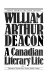 William Arthur Deacon : a Canadian literary life /
