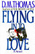 Flying in to love /