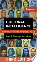 Cultural intelligence : surviving and thriving in the global village /
