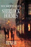The secret cases of Sherlock Holmes /