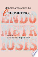 Modern Approaches to Endometriosis /