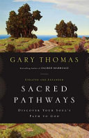 Sacred pathways : discover your soul's path to God /
