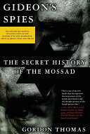 Gideon's spies : the secret history of the Mossad /