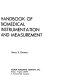 Handbook of biomedical instrumentation and measurement /