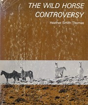 The wild horse controversy /