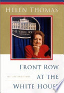 Front row at the White House : my life and times /