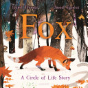 Fox : a circle of life story /