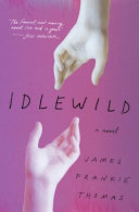 Idlewild : a novel /