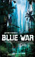 Blue war : a punktown novel /