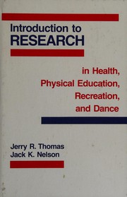 Introduction to research in health, physical education, recreation, and dance /