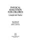 Physical education for children : concepts into practice /