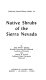 Native shrubs of the Sierra Nevada /