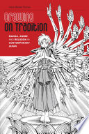 Drawing on tradition : manga, anime, and religion in contemporary Japan /