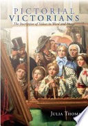 Pictorial Victorians : the inscription of values in word and image /
