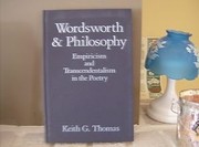 Wordsworth and philosophy : empiricism and transcendentalism in the poetry /