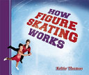 How figure skating works /