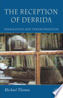 The Reception of Derrida : Translation and Transformation /