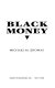 Black money : a novel /