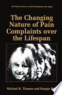 The changing nature of pain complaints over the lifespan /