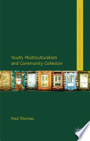 Youth, Multiculturalism and Community Cohesion /