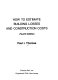 How to estimate building losses and construction costs /