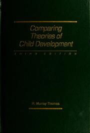 Comparing theories of child development /
