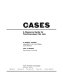 Cases, a resource guide for teaching about the law /