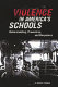 Violence in America's schools : understanding, prevention, and responses /