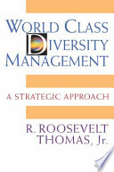 World class diversity management : a strategic approach /