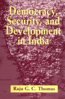 Democracy, security, and development in India /