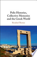 Polis histories, collective memories and the Greek world /