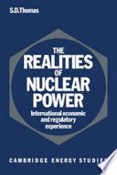 The realities of nuclear power : international economic and regulatory experience /