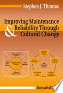 Improving maintenance & reliability through cultural change /