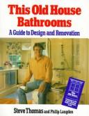 This old house bathrooms : a guide to design and renovation /