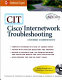 CIT : Cisco Internetwork troubleshooting /