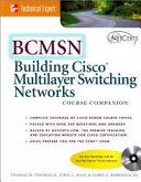 BCMSN : building Cisco multilayer switching networks /