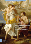 Poussin's Women : Sex and Gender in the Artist's Works /