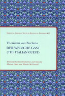 Der Welsche Gast = The Italian guest /