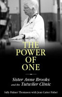 The power of one : Sister Anne Brooks and the Tutwiler Clinic /