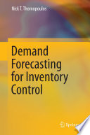 Demand forecasting for inventory control /