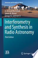 Interferometry and Synthesis in Radio Astronomy /