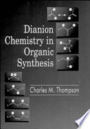 Dianion chemistry in organic synthesis /