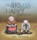 The big little book of happy sadness /