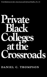Private Black colleges at the crossroads /