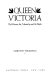 Queen Victoria : the woman, the monarchy, and the people /