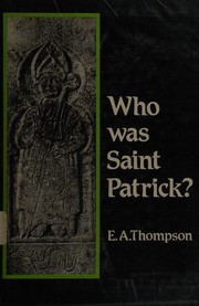 Who was Saint Patrick? /