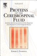 Proteins of the cerebrospinal fluid : analysis and interpretation in the diagnosis and treatment of neurological disease /