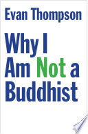 Why I am not a Buddhist /