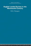 English landed society in the nineteenth century /